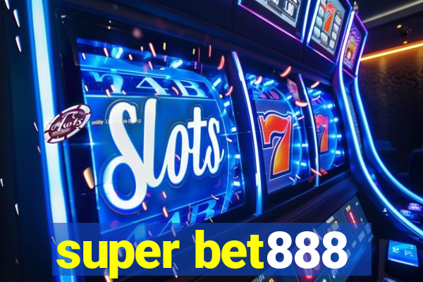 super bet888